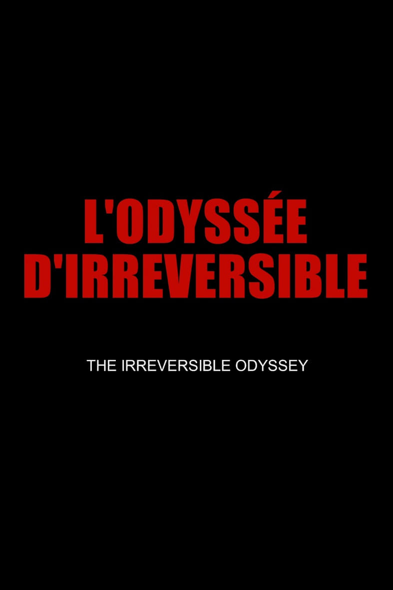 Постер The Irreversible Odyssey